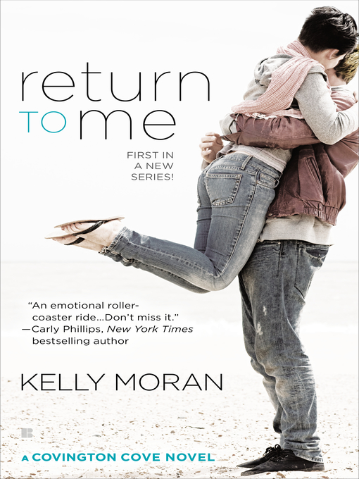 Title details for Return to Me by Kelly Moran - Available